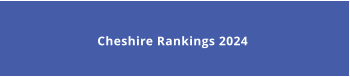 Cheshire Rankings 2024