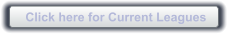 Click here for Current Leagues