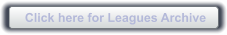 Click here for Leagues Archive