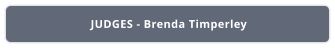 JUDGES - Brenda Timperley